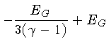 $-\frac{E_G}{3(\gamma-1)}+E_G$
