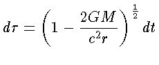 $ d\tau = \left(1-\frac{2GM}{c^2r}\right)^\frac{1}{2} dt$