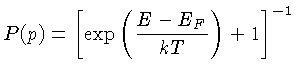P(p)=[\exp(\frac{E-E_F}{kT})+1]^{-1}