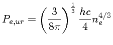 P_{e,ur}= (\frac{3}{8\pi})^\frac{1}{3}\frac{hc}{4} n_e^{4/3}