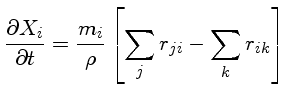  \frac{\partial X_i}{\partial t} = \frac{m_i}{\rho} [\sum_j r_{ji} - \sum_k r_{ik}]\quad {i=1,\ldots,I} 