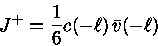  J^+ = \frac{1}{6}c(-\ell)\,\bar{v}(-\ell) 