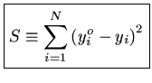 $ {S \equiv \sum_{i=1}^N (y^o_i - y_i)^2}$